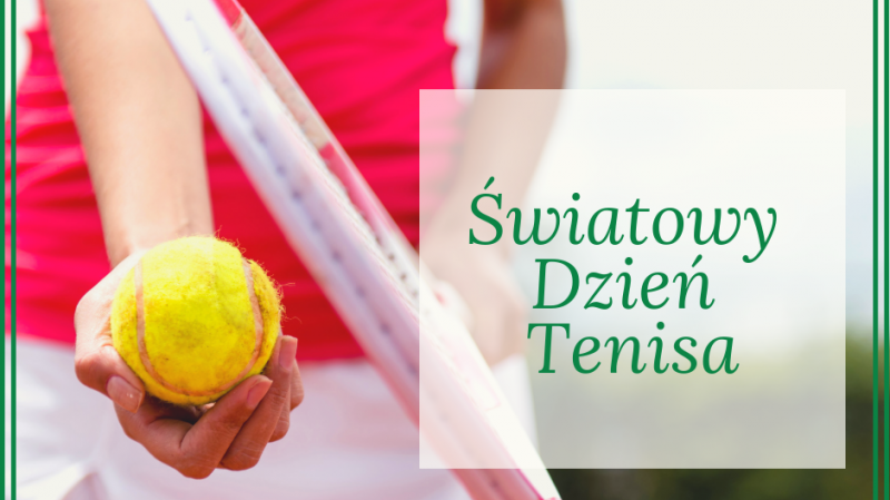 ŚWIATOWY DZIEŃ TENISA